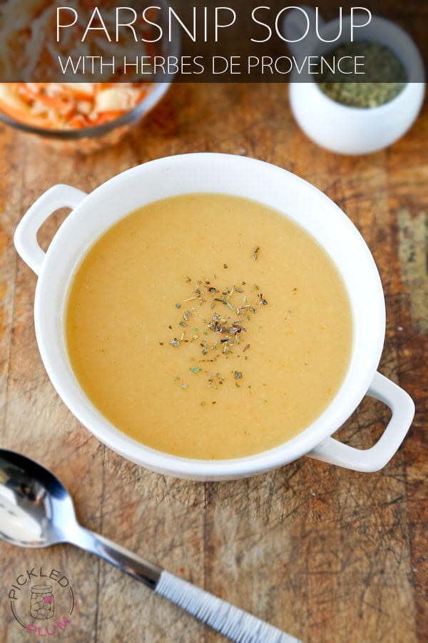 Parsnip Soup with Herbes de Provence Pickled Plum