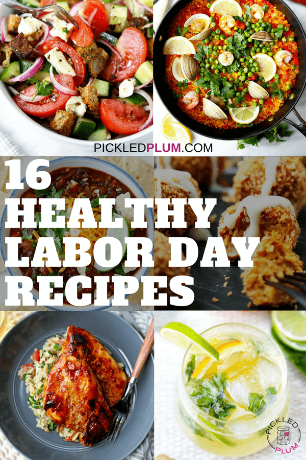 16 Healthy Labor Day Recipes - Pickled Plum Food And Drinks