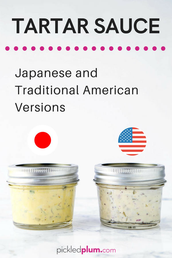 Tartar Sauce: Japanese and Traditional American Versions - Pickled Plum ...